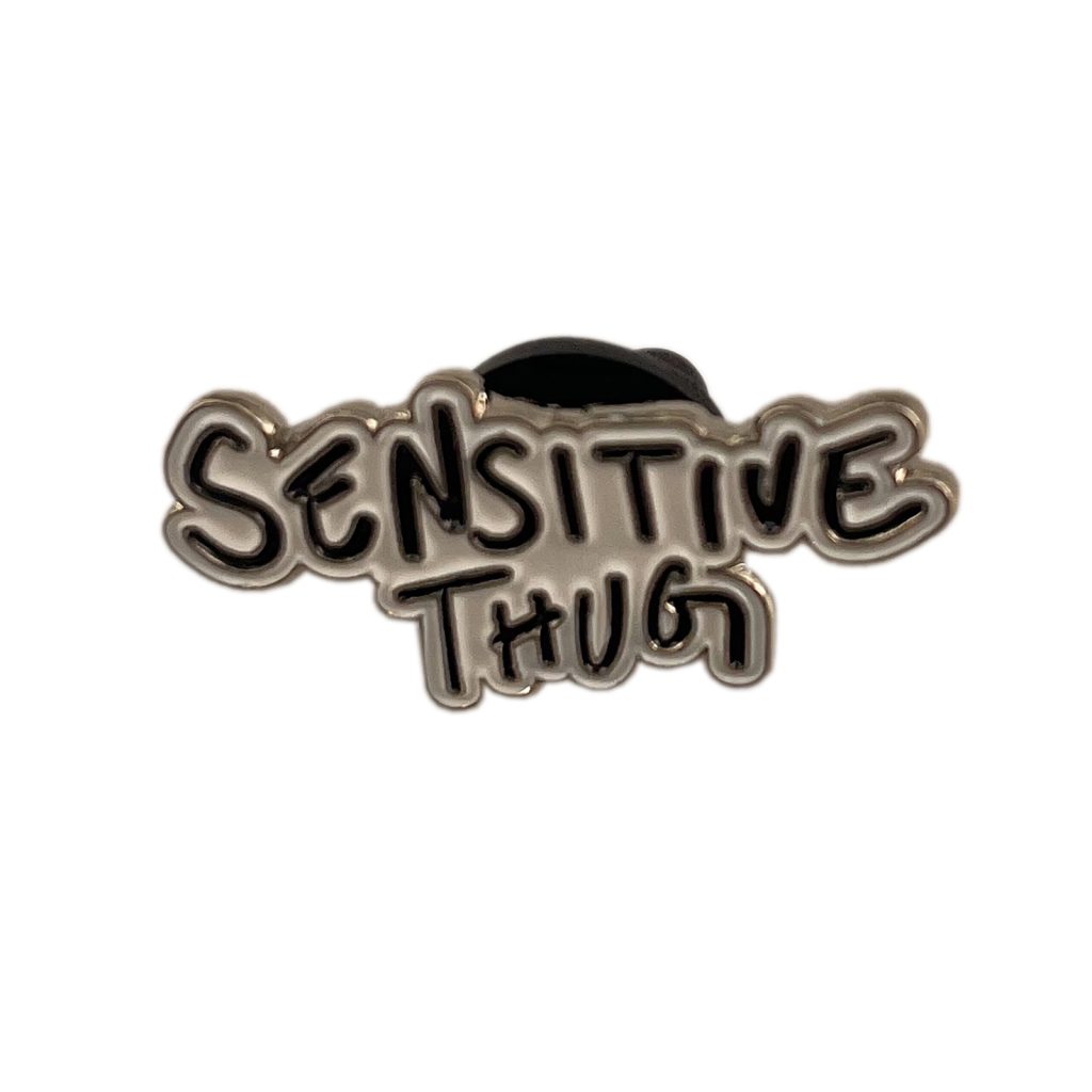 Sensitive Thug Enamel Pin